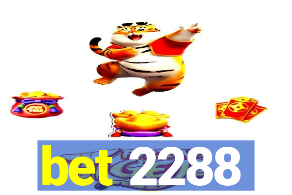 bet 2288